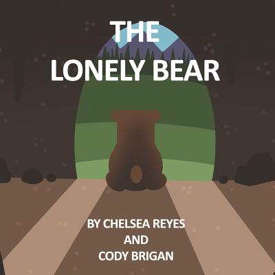 The Lonely Bear - Reyes, Chelsea