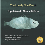 The Lonely Nile Perch: Don't Judge A Fish By Its Cover in English and Portuguese