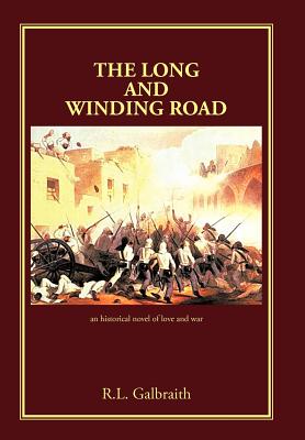 The Long and Winding Road - Galbraith, R L