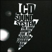 The Long Goodbye: Live at Madison Square Garden - LCD Soundsystem