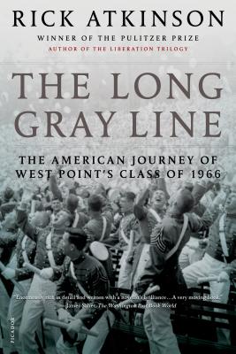 The Long Gray Line: The American Journey of West Point's Class of 1966 - Atkinson, Rick