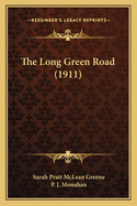 The Long Green Road (1911)