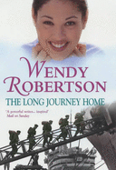 The Long Journey Home - Robertson, Wendy, and Burton, Juliet (Translated by)