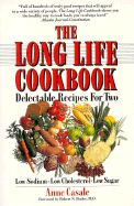 The Long Life Cookbook: Delectable Recipes for Two