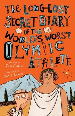 The Long-Lost Secret Diary of the World's Worst Olympic Athlete - Collins, Tim