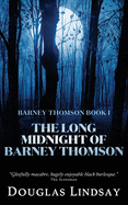 The Long Midnight of Barney Thomson (Barney Thomson Book 1)