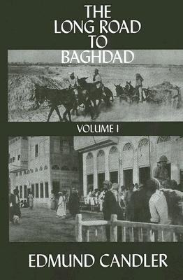 The Long Road Baghdad - Candler, Edmund