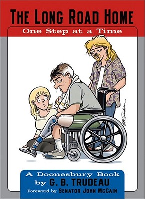 The Long Road Home: One Step at a Time Volume 25 - Trudeau, G B