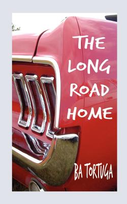 The Long Road Home - Tortuga, Ba