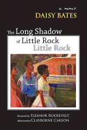 The Long Shadow of Little Rock: A Memoir