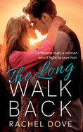 The Long Walk Back: A heartbreaking, emotional romance from Rachel Dove