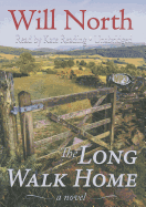 The Long Walk Home - North, Will, and Reading, Kate (Read by)