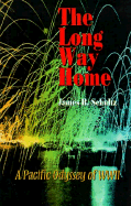 The Long Way Home: A Pacific Odyssey of WWII