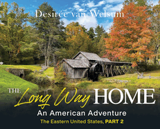 The Long Way Home - An American Adventure: Part 2 - The Eastern United States