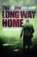 The Long Way Home: The Other Great Escape