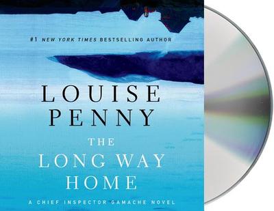 The Long Way Home - Penny, Louise, and Cosham, Ralph (Read by)