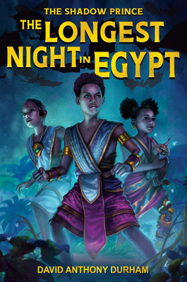 The Longest Night in Egypt: (The Shadow Prince #2) - Durham, David Anthony
