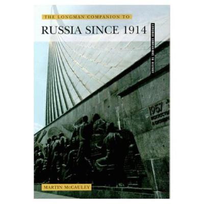 The Longman Companion to Russia Since 1914 - McCauley, Martin