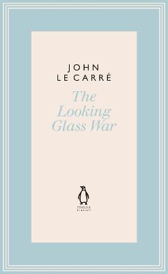 The Looking Glass War - le Carre, John