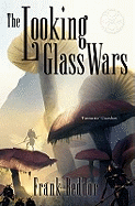 The Looking Glass Wars