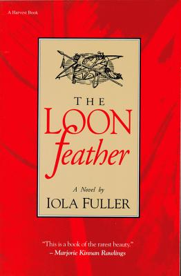 The Loon Feather - Fuller, Iola