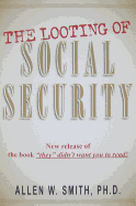 The Looting of Social Security