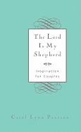 The Lord Is My Shepherd: Inspiration for Couples