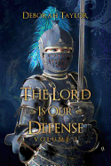 The Lord Is Our Defense: Volume 2