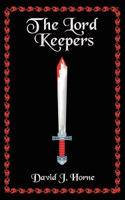 The Lord Keepers - Horne, David J