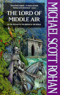 The Lord of Middle Air - Rohan, Michael Scott