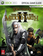 The Lord of the Rings, the Battle for Middle-Earth II: Prima Official Game Guide