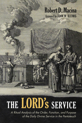 The LORD's Service - Macina, Robert D, and Kleinig, John W (Foreword by)
