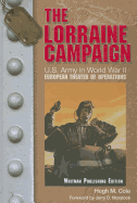 The Lorraine Campaign: U.S. Army Center of Military History, "U.S. Army in World War II: The European Theater of Operations"