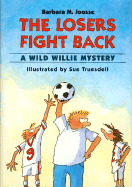 The Losers Fight Back: A Wild Willie Mystery