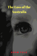 The Loss of the Australia