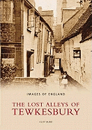 The Lost Alleys of Tewkesbury