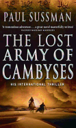 The Lost Army Of Cambyses: a heart-pounding and adrenalin - fuelled adventure thriller set in Egypt