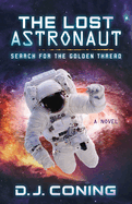 The Lost Astronaut: Search for the Golden Thread