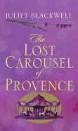 The Lost Carousel of Provence