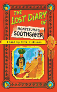 The Lost Diary of Montezuma's Soothsayer