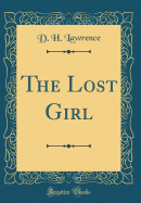 The Lost Girl (Classic Reprint)