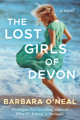 The Lost Girls of Devon - O'Neal, Barbara