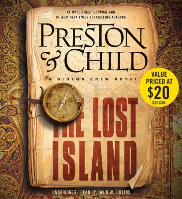 The Lost Island Lib/E: A Gideon Crew Novel - Preston, Douglas, and Child, Lincoln, and Collins, David W (Read by)