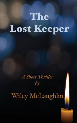 The Lost Keeper - McLaughlin, Wiley