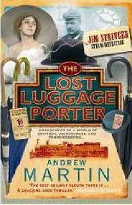 The Lost Luggage Porter - Martin, Andrew