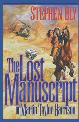 The Lost Manuscript of Martin Taylor Harrison - Bly, Stephen