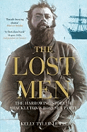 The Lost Men: The Harrowing Story of Shackleton's Ross Sea Party
