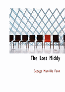 The Lost Middy - Fenn, George Manville