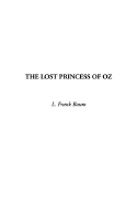 The Lost Princess of Oz - Baum, L Frank