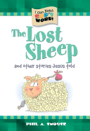 The Lost Sheep: And Other Stories Jesus Told